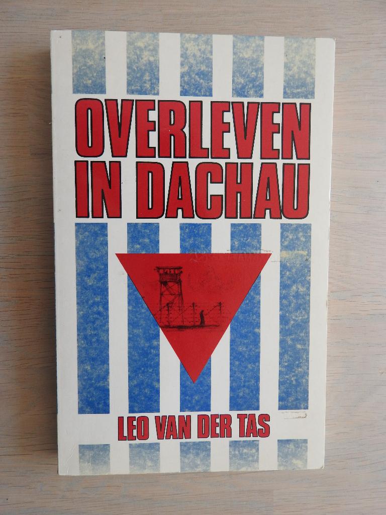 Overleven in Dachau - Leo van der Tas, Boeken, Ophalen of Verzenden, Tweede Wereldoorlog, Zo goed als nieuw, Overige onderwerpen