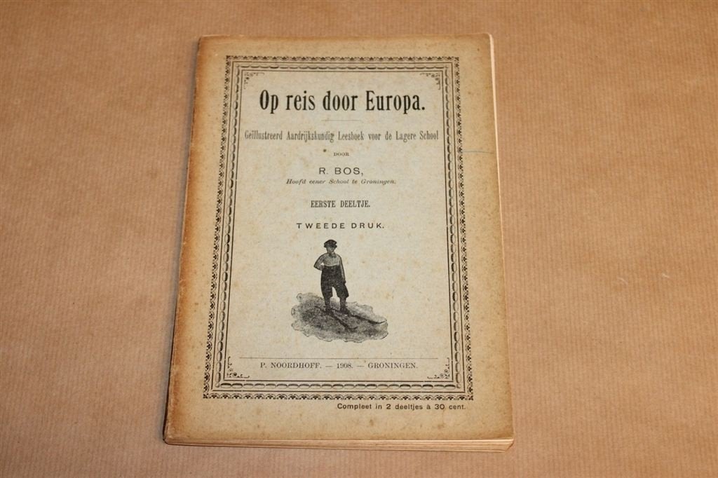 Op reis door Europa - Aardrijkskundig Leesboek - 1908 !!, Ophalen of Verzenden