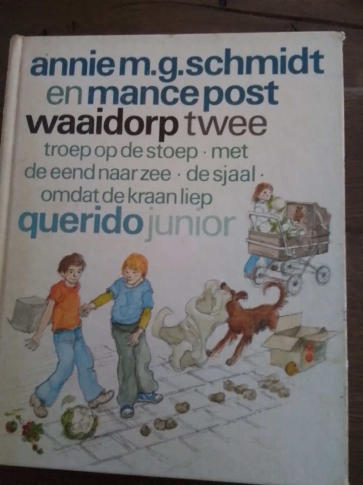 Waaidorp Twee - Annie M.G. Schmidt & Mance Post, Ophalen, Gelezen, Annie M.G. Schmidt, Mance Post, Fictie