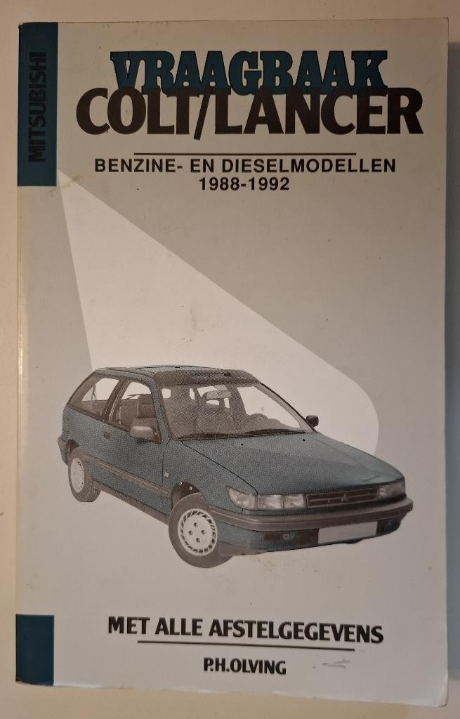 Vraagbaak Mitsubishi  Cold - Lanser PH. Olving, Boeken, Ophalen of Verzenden, Mitsubishi
