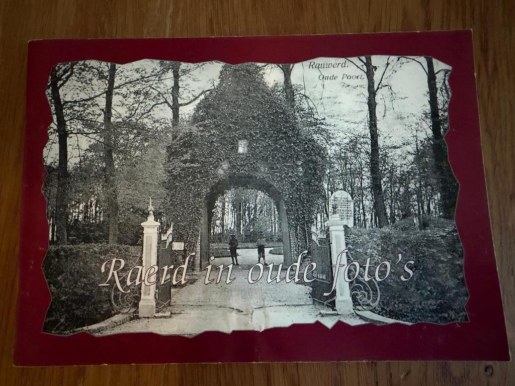 Raerd in Oude Foto's, Boeken, Geschiedenis | Stad en Regio, Ophalen of Verzenden, 20e eeuw of later, Gelezen