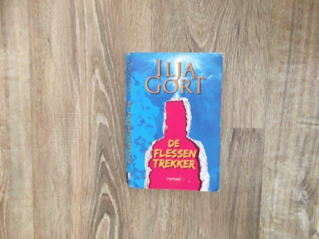 De Flessentrekker - Ilja Gort (roman), Gelezen, Verzenden, Nederland, Ilja Gort