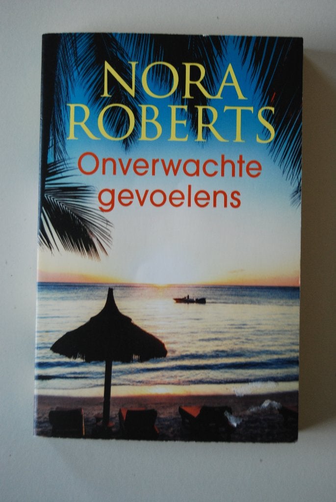 Nora Roberts - Onverwachte Gevoelens, Ophalen of Verzenden, Zo goed als nieuw
