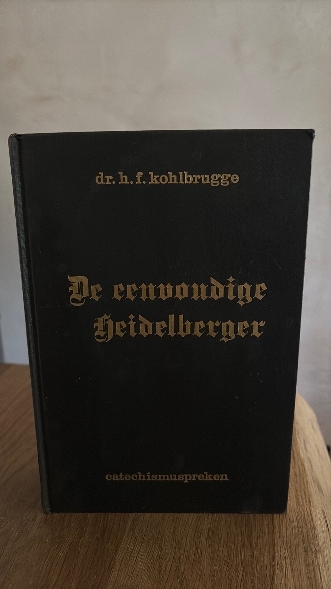 KR. HF Kohlbrugge. De eenvoudige Heidelberger Verklaring HC, Ophalen of Verzenden, Gelezen