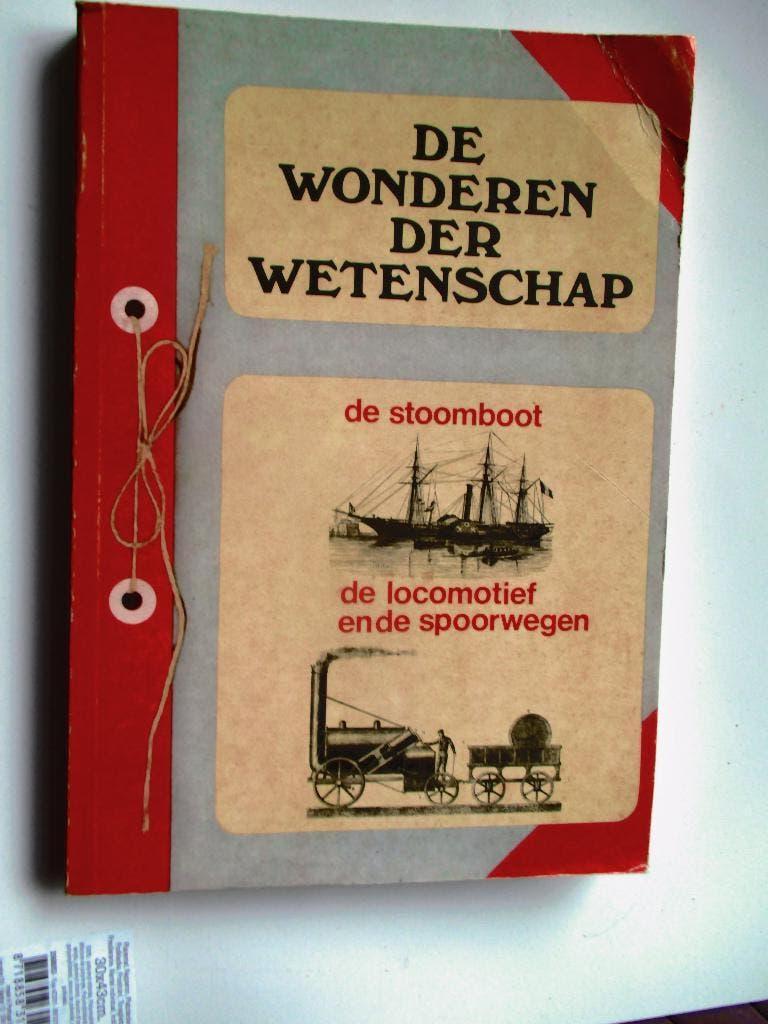 "De Wonderen der Wetenschap; deel 1:De Stoomboot, loco=, Ophalen of Verzenden, Gelezen, Overige vervoermiddelen