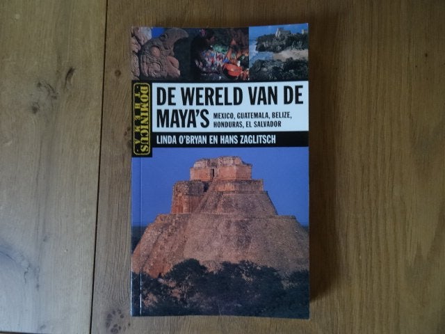 De wereld van de Maya's; Mexico, Yucatan, Belize, Guatemala, Overige merken, Europa, Ophalen of Verzenden, Zo goed als nieuw