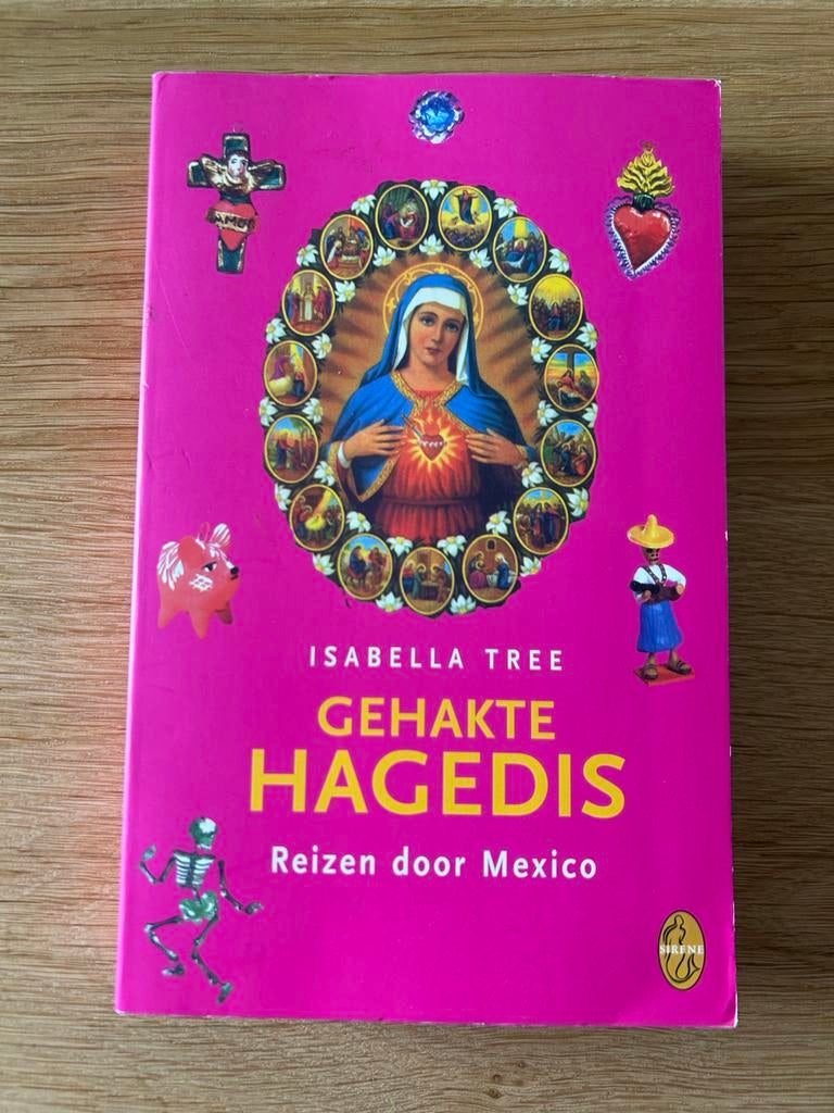Gehakte Hagedis: Reizen door Mexico - Isabella Tree, Ophalen of Verzenden, Zo goed als nieuw, Midden-Amerika