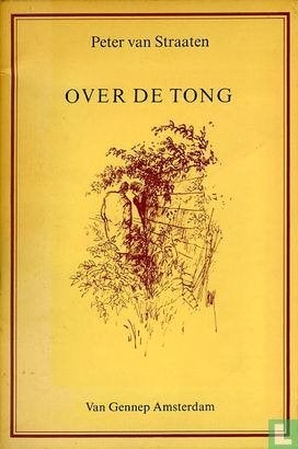 Over de tong van Peter van Straaten (1E DRUK 1979), Boeken, Stripboeken, Eén stripboek, Ophalen of Verzenden, Zo goed als nieuw