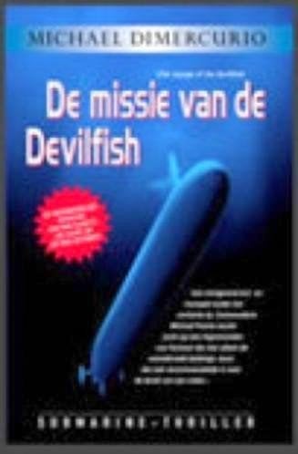 De missie van de Devilfish - Michael DiMercurio, Boeken, Ophalen of Verzenden, Zo goed als nieuw, Michael DiMercurio