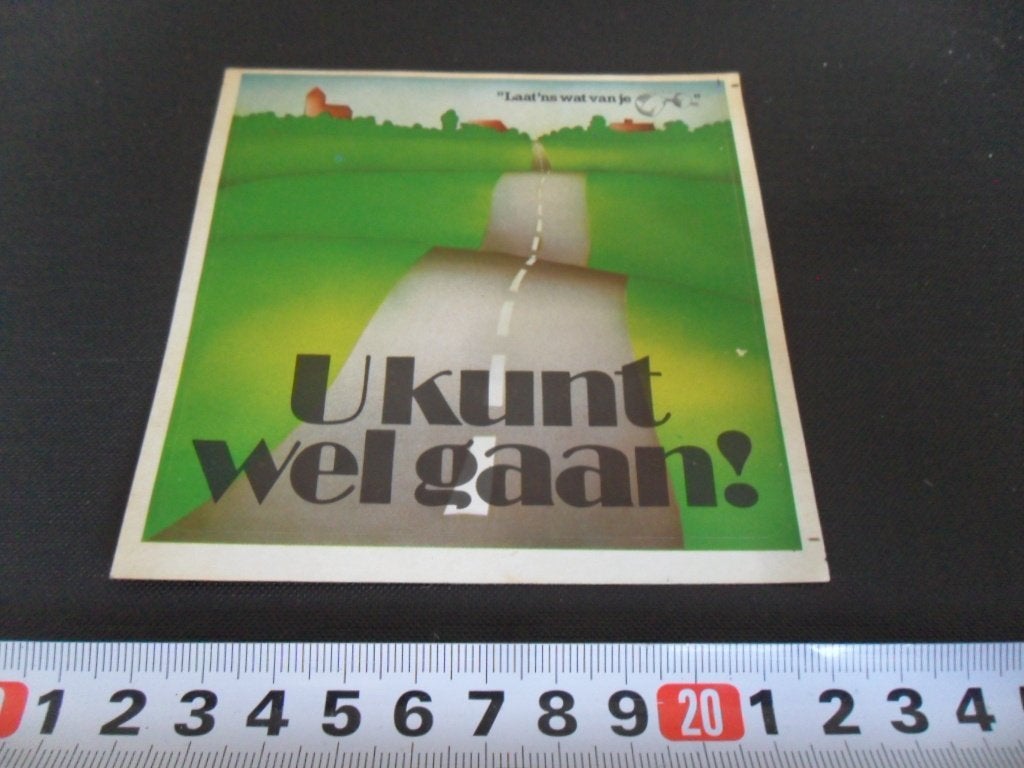 sticker Laat 'ns wat ven je horen  U KUNT WEL GAAN !, Verzamelen, Ophalen of Verzenden, Zo goed als nieuw