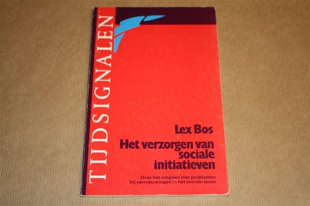 Het verzorgen van sociale initiatieven. Lex Bos., Boeken, Ophalen of Verzenden, Gelezen, Overige onderwerpen, Achtergrond en Informatie