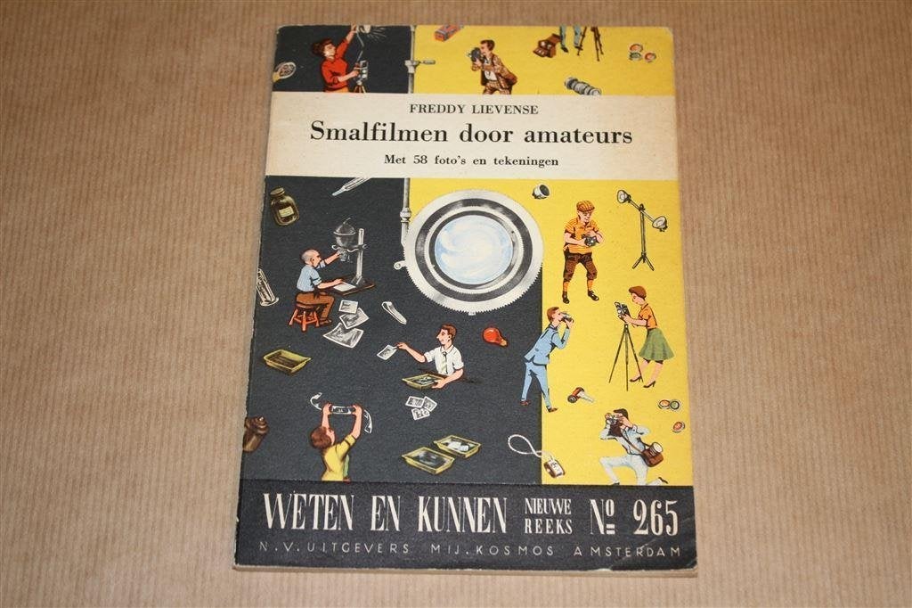 Smalfilmen door amateurs. Freddy Lievense. 1962., Ophalen of Verzenden, Gelezen, Fotografen