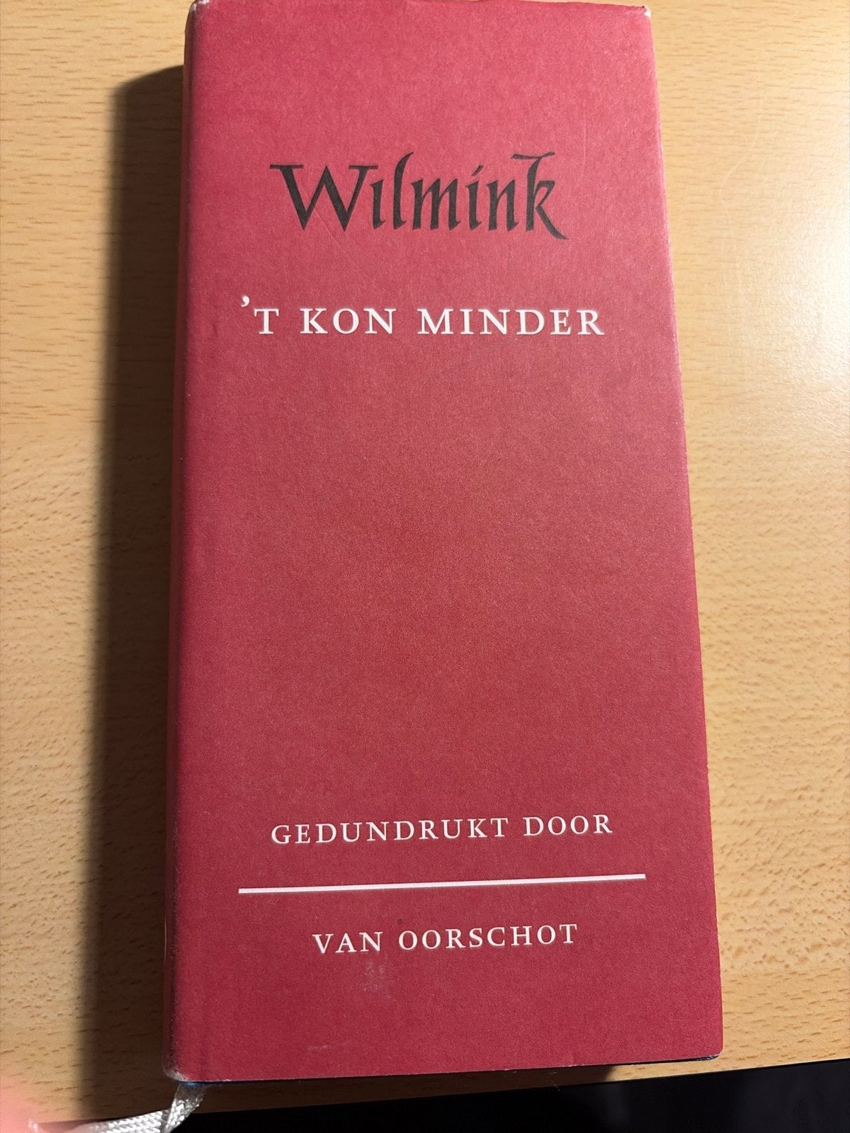 Wilmink - 't Kon Minder (Gedrukt door Van Oorschot), Boeken, Ophalen of Verzenden, Gelezen, Nederland