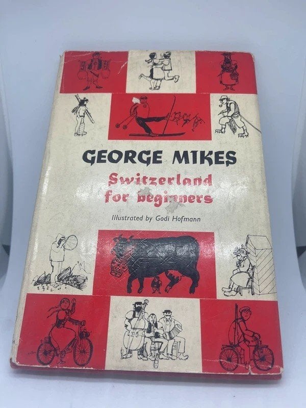 George Mikes – Zwitserland voor beginners, Ophalen of Verzenden, Gelezen, Europa