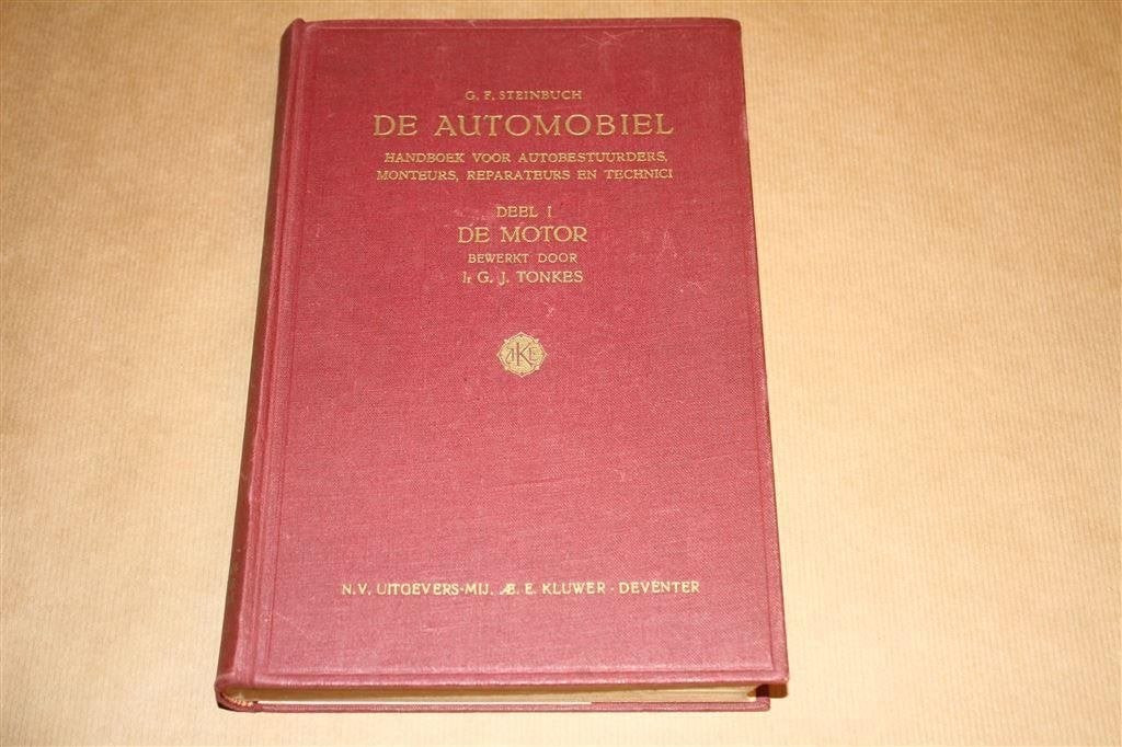 De Automobiel - Deel 1 De motor - Steinbuch - 1948, Ophalen of Verzenden, Gelezen, Algemeen