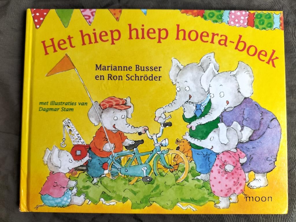 Marianne Busser & Ron Schröder - Het hiep hiep hoera-boek, Fictie algemeen, Jongen of Meisje, Ophalen of Verzenden, Zo goed als nieuw
