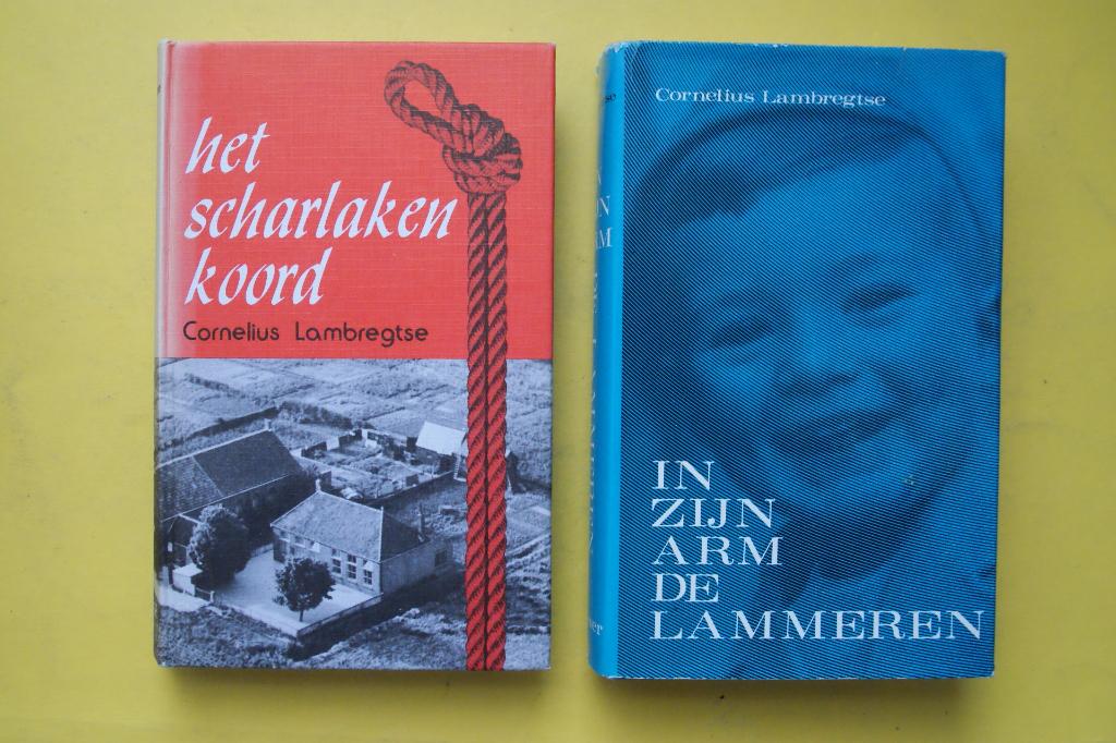 2X C. Lambregtse, IN ZIJN ARM DE LAMMEREN + SCHARLAKEN KOORD, Ophalen of Verzenden, Zo goed als nieuw