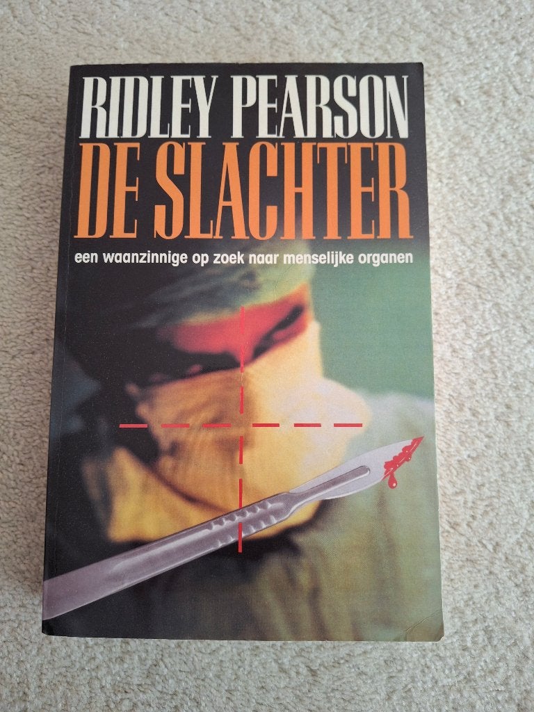 De Slachter, schrijver Ridley Pearson, orgaanhandel, Boeken, Thrillers, Ophalen of Verzenden, Zo goed als nieuw, Ridley Pearson