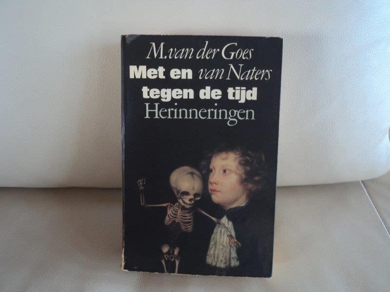 Met en tegen de tijd: Herinneringen, Ophalen of Verzenden, Gelezen, Nederland