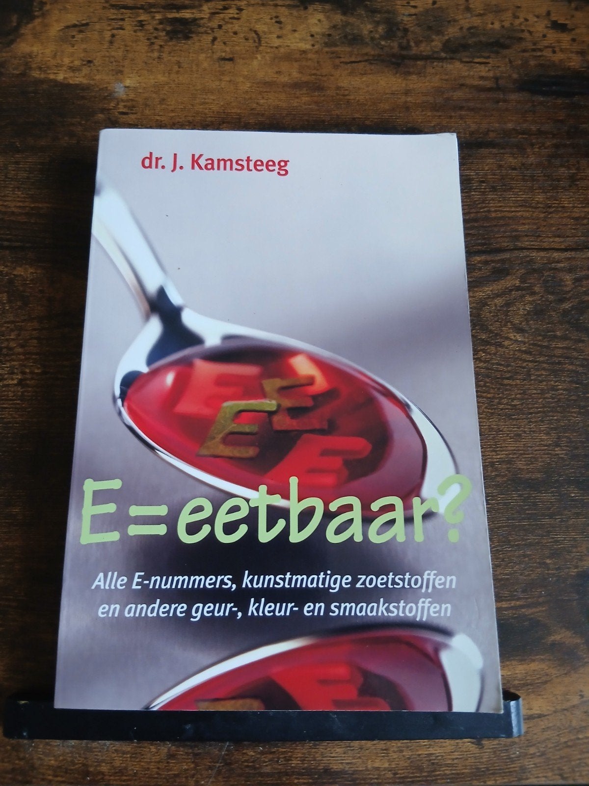 E=eetbaar E-nummers, zoetstoffen, geur-, kleur- en smaakstof, Boeken, Ophalen of Verzenden