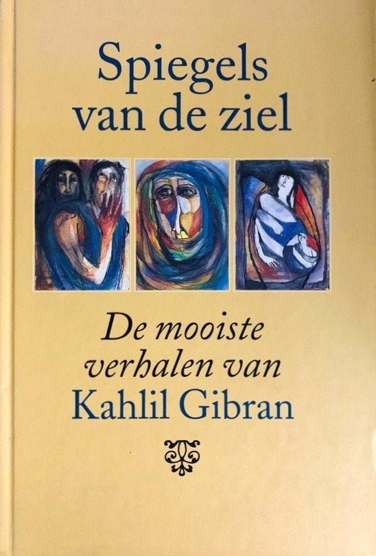 Spiegels van de Ziel - Kahlil Gibran / 9789063254612, Achtergrond en Informatie, Spiritualiteit algemeen, Kahlil Gibran, Ophalen of Verzenden