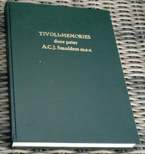 Tivoli-Memoires door pater A.C.J. Smulders m.s.c. Eindhoven, Boeken, Ophalen of Verzenden, Zo goed als nieuw