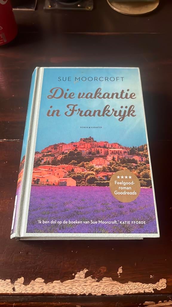 Die vakantie in Frankrijk - Sue Moorcroft (Feelgood roman), Ophalen of Verzenden, Gelezen, Nederland