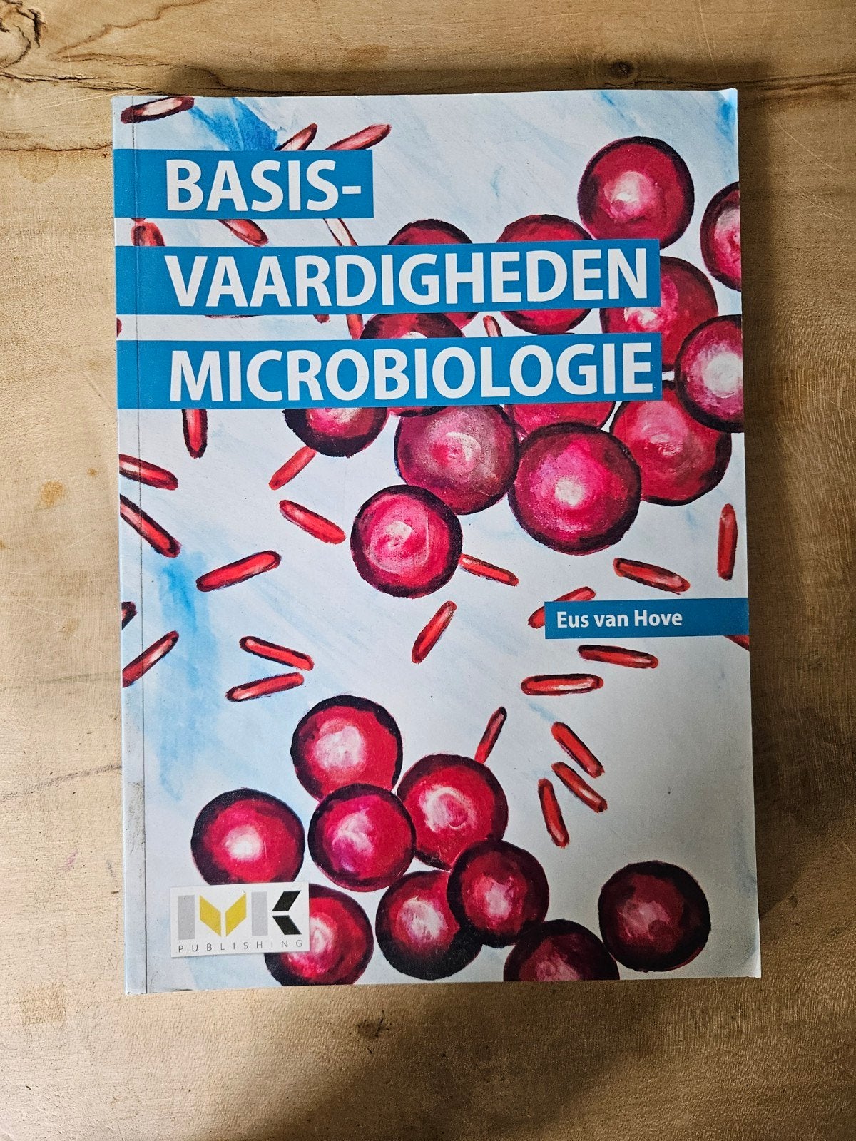 Eus van Hove - Basisvaardigheden Microbiologie, Eus van Hove, Ophalen of Verzenden, Zo goed als nieuw, Nederlands