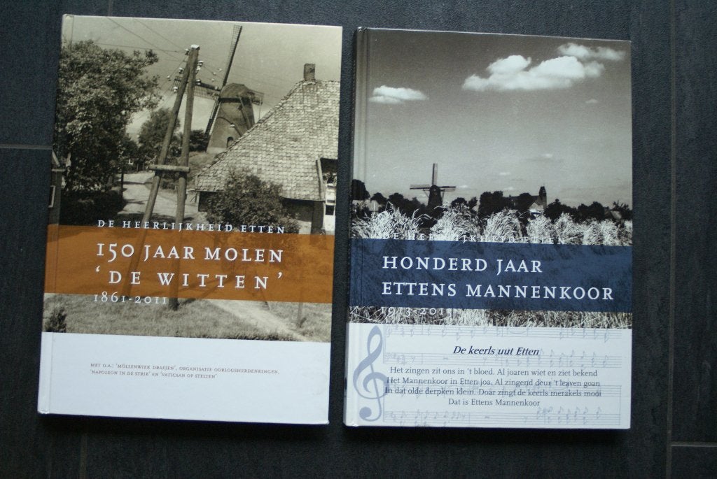 150 JAAR MOLEN "DE WITTEN" / HONDERD JAAR ETTENS MANNENKOOR, Ophalen of Verzenden, Zo goed als nieuw, Gelderland