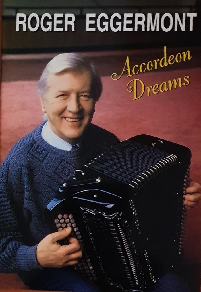 Bladmuziek Accordeon / Roger Eggermont - Accordeon Dreams, Nieuw, Ophalen of Verzenden, Artiest of Componist, Populair