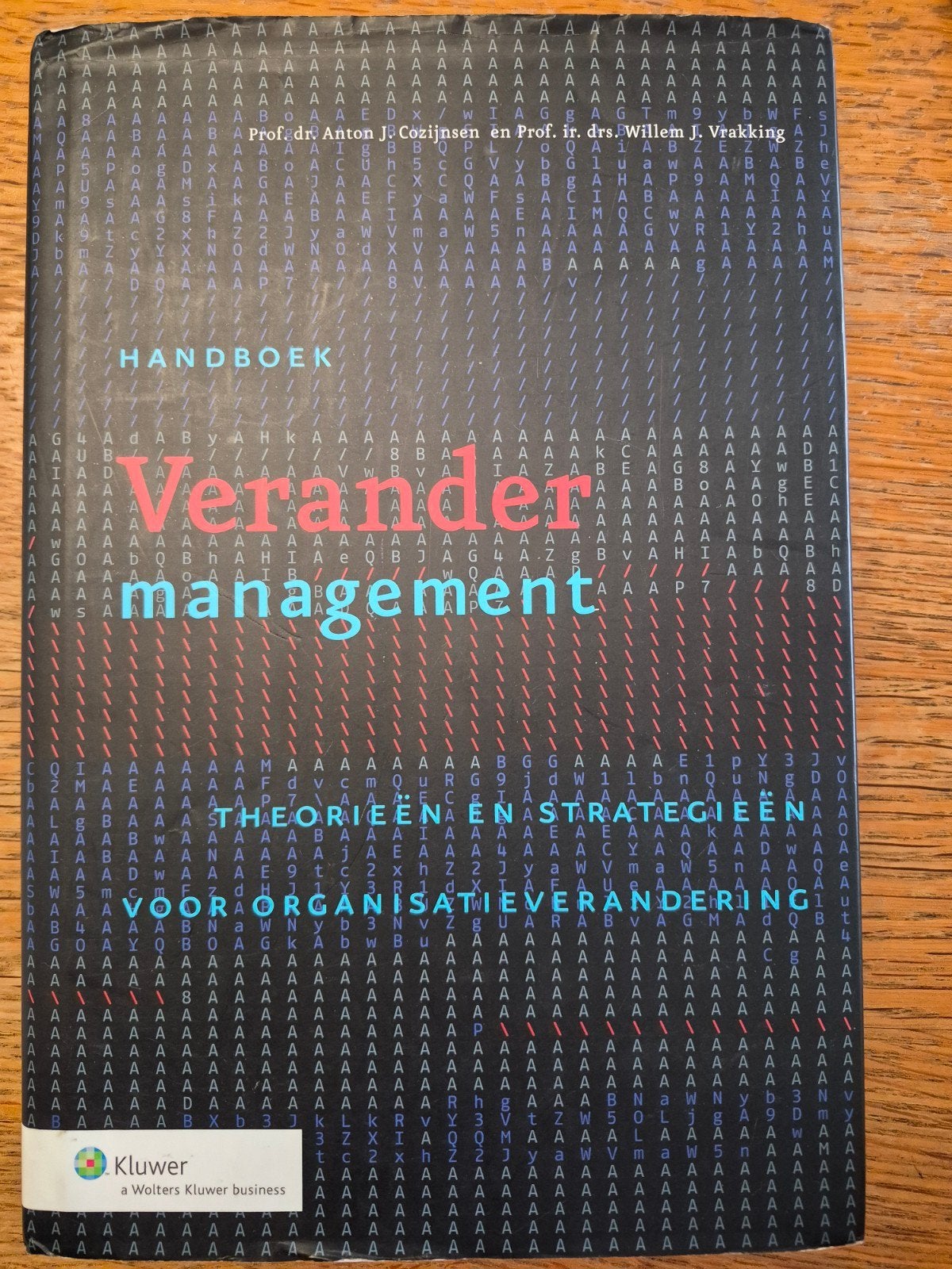 Handboek Verandermanagement: Theorieën en Strategieën, Gelezen, Gamma, Prof.dr. anton j. cozijnsen en prof. ir.drs. willem j. Vrakking