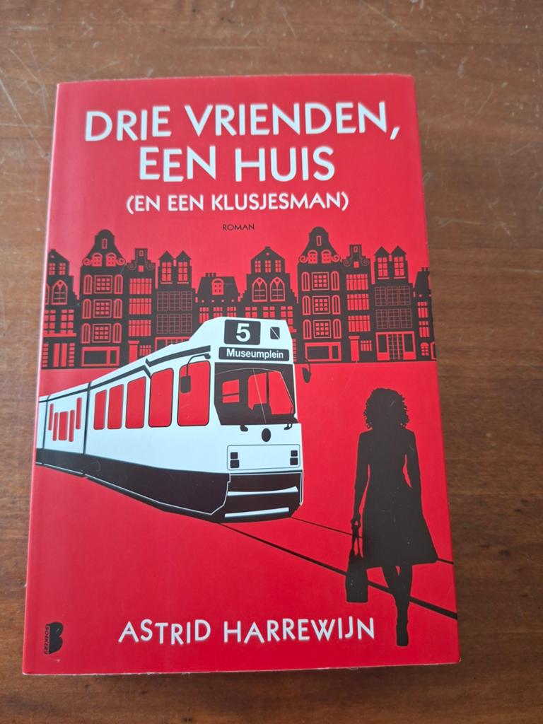 Drie Vrienden, Een Huis (en ... - Astrid Harrewi, Boeken, Astrid Harrewijn, Ophalen of Verzenden, Zo goed als nieuw, Nederland