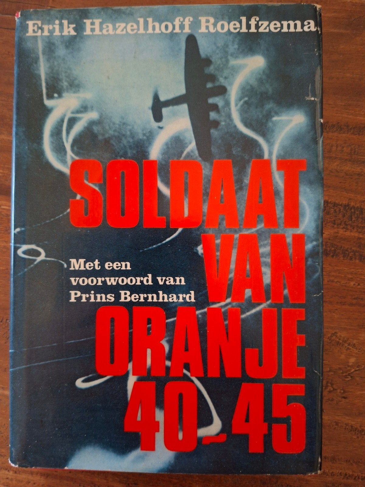 Soldaat van Oranje 40-45 - Erik Hazelhoff Roelfzema, Ophalen of Verzenden, Algemeen, Erik Hazelhoff Roelfzema, Tweede Wereldoorlog