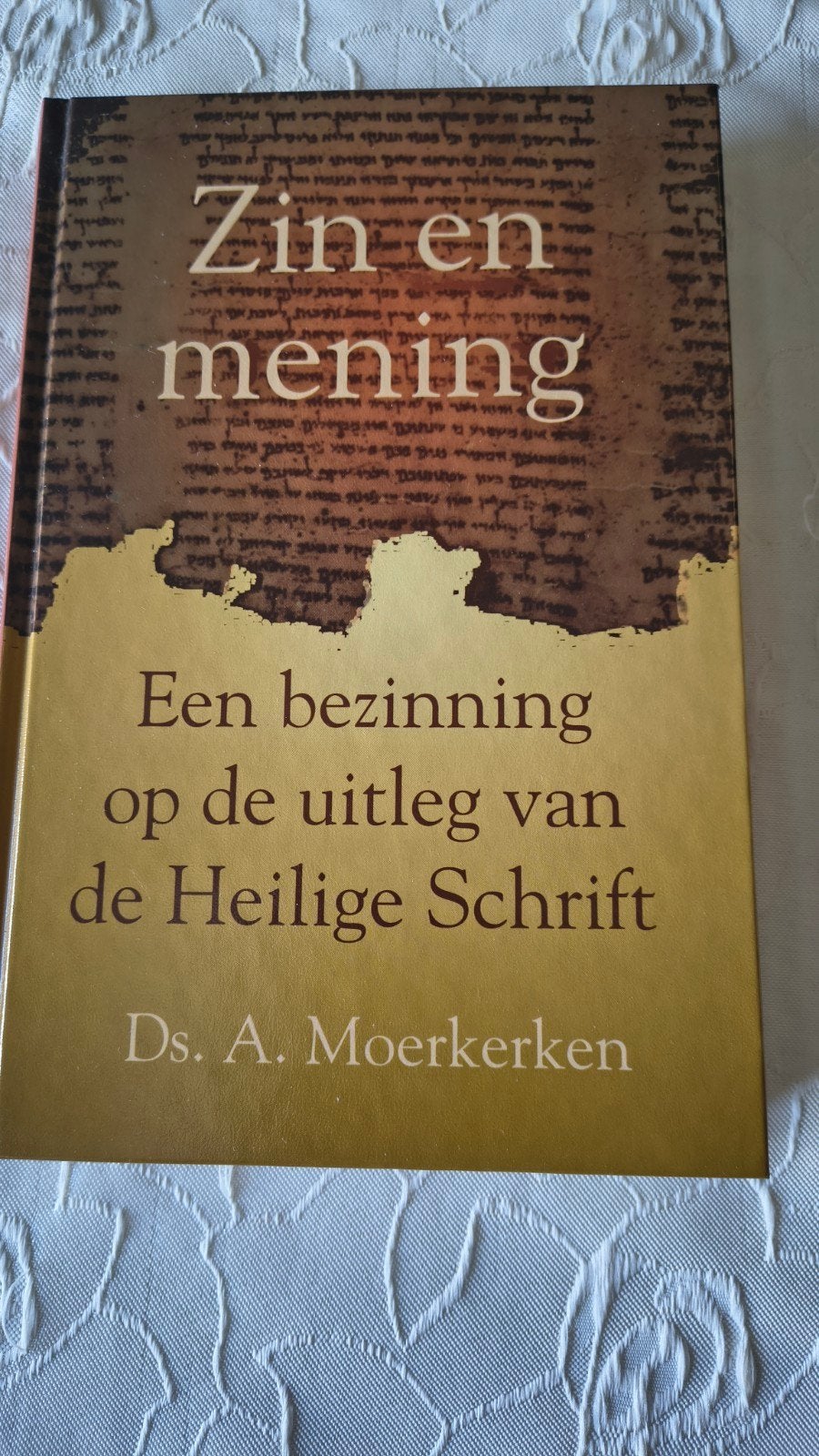 A. Moerkerken - Zin en mening, Boeken, Godsdienst en Theologie, A. Moerkerken, Christendom | Protestants, Ophalen of Verzenden