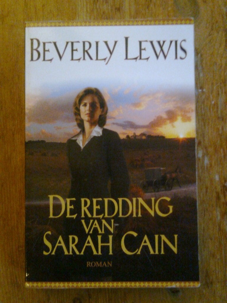 De redding van Sarah Cain,  door Beverly Lewis, Ophalen of Verzenden, Zo goed als nieuw