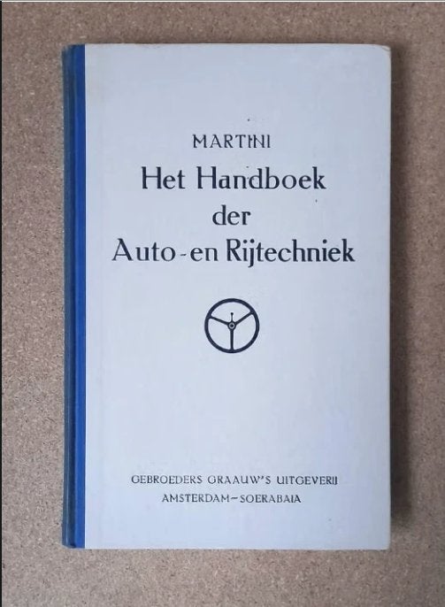 Handboek Auto- en Rijtechniek - Martini - 3e druk - 1948, Ophalen of Verzenden, B. Martini