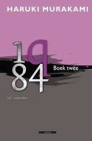 Haruki Murakami: 1q84. Boek 2. Hardcover. Juli-september, Boeken, Literatuur, Ophalen of Verzenden, Gelezen, Haruki Murakami, Wereld overig