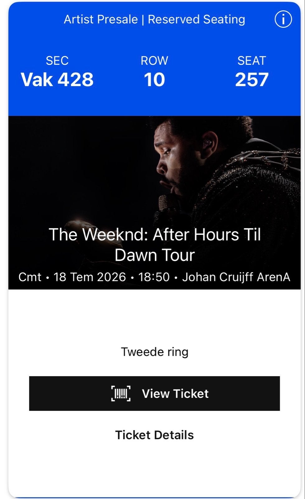 The Weeknd Ticket, Eén persoon, Juli
