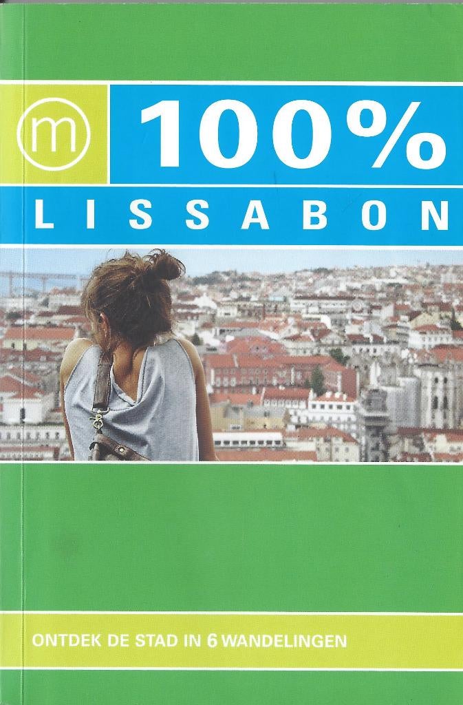 100 % LISSABON- Ontdek de stad in 6 Wandelingen, Boeken, Reisgidsen, Gelezen, Reisgids of -boek, Europa, Overige merken, Ophalen of Verzenden