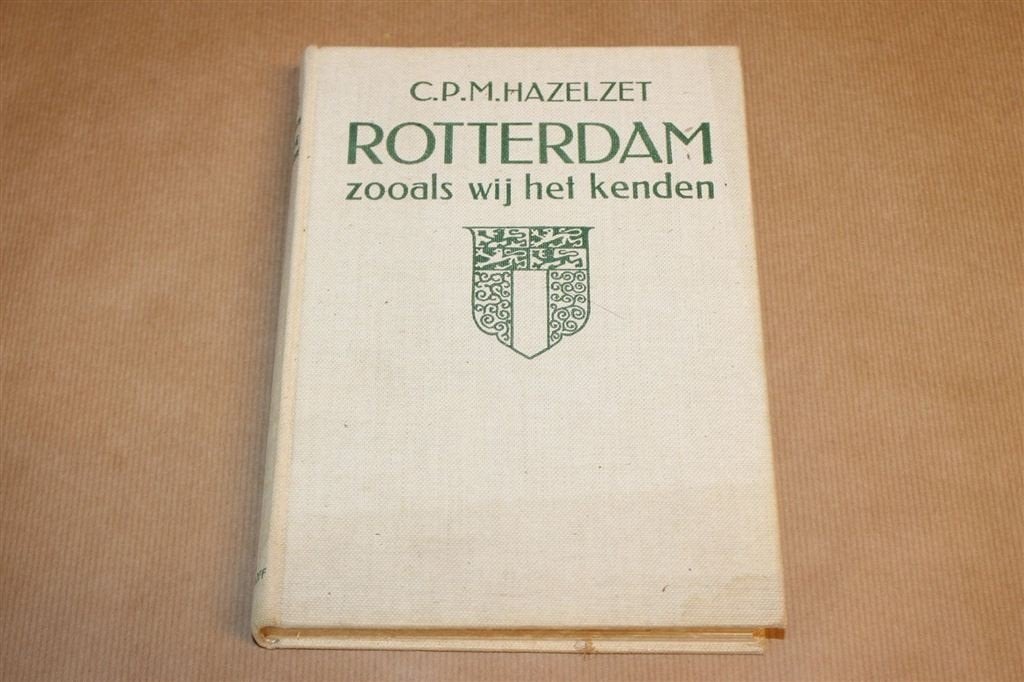 Rotterdam Zoals Wij Het Kenden — Vintage Boek 1940, Boeken, Ophalen of Verzenden, Gelezen