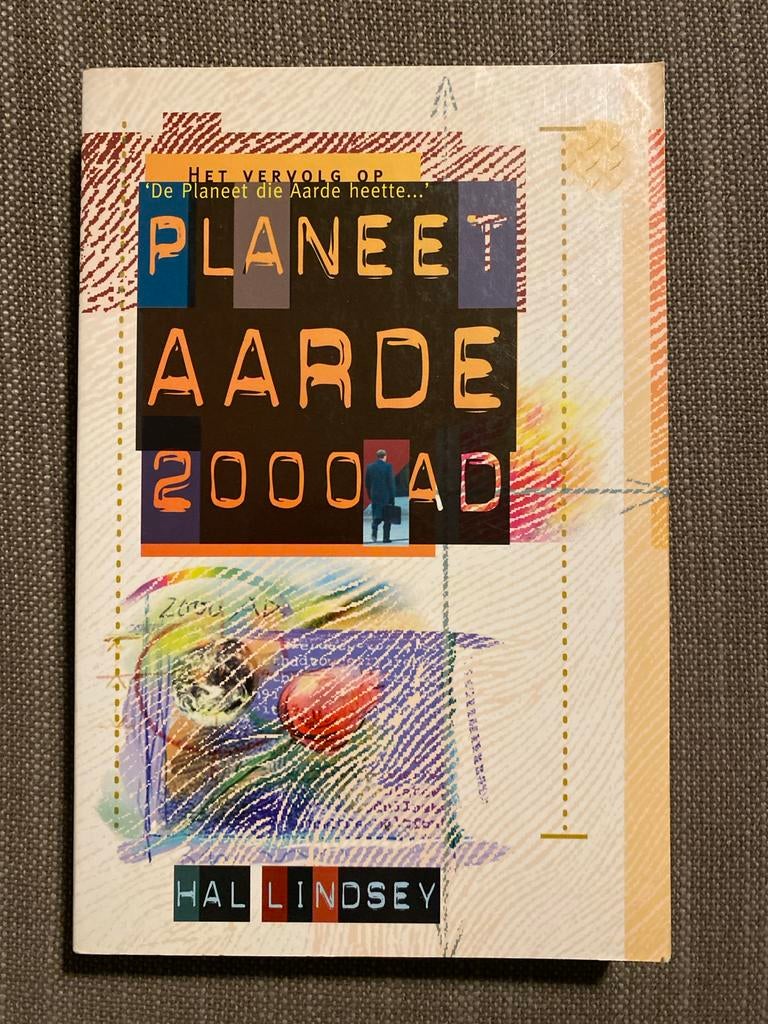 Planeet Aarde 2000 AD - Hal Lindsey (Het vervolg op), Boeken, Godsdienst en Theologie, Ophalen of Verzenden, Gelezen, Christendom | Protestants