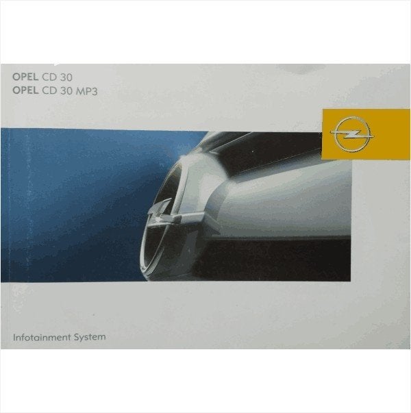 Opel Infotainmentsystem CD 30 MP3 Instructieboekje 2006 -08, Ophalen of Verzenden