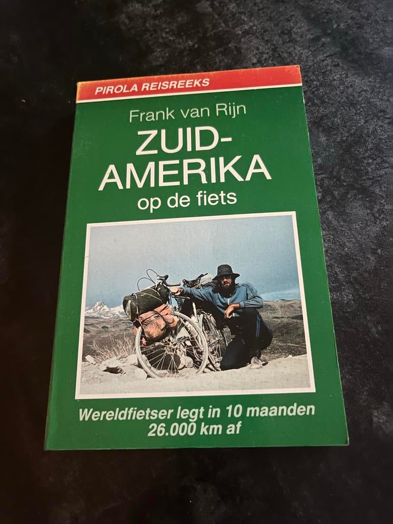Zuid-Amerika op de fiets - Frank van Rijn (Pirola), Ophalen of Verzenden, Zo goed als nieuw