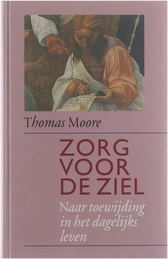 Zorg voor de ziel, Boeken, Ophalen of Verzenden, Gelezen, Persoonlijkheidsleer, Thomas Moore
