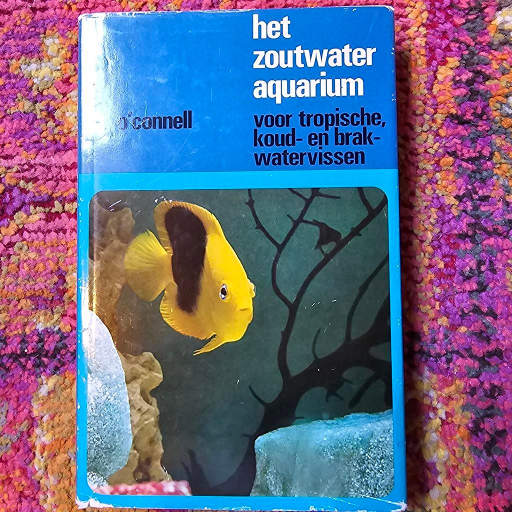 Het Zoutwater Aquarium - Tropische, Koud- en Brakwatervissen, Boeken, Ophalen of Verzenden, Gelezen, Vissen, O'Connell