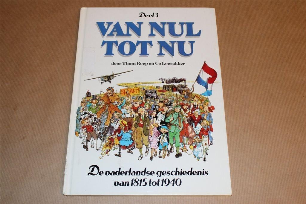 Van Nul tot Nu 3 — Geschiedenis Stripverhaal — Hardcover, Boeken, Stripboeken, Eén stripboek, Ophalen of Verzenden, Gelezen