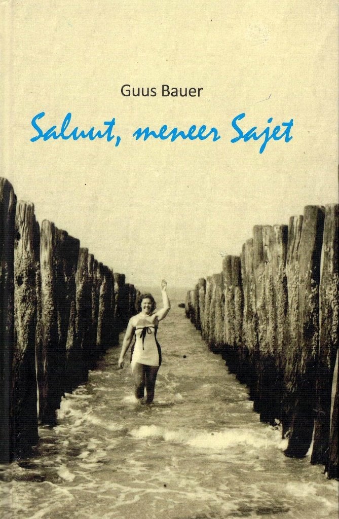 Guus Bauer, Saluut, meneer Sajet. Gesigneerd., Verzenden, Nieuw