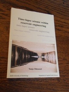 Time-lapse seismic within reservoir engineering Oldenziel T, Ophalen of Verzenden, Zo goed als nieuw, Natuurwetenschap