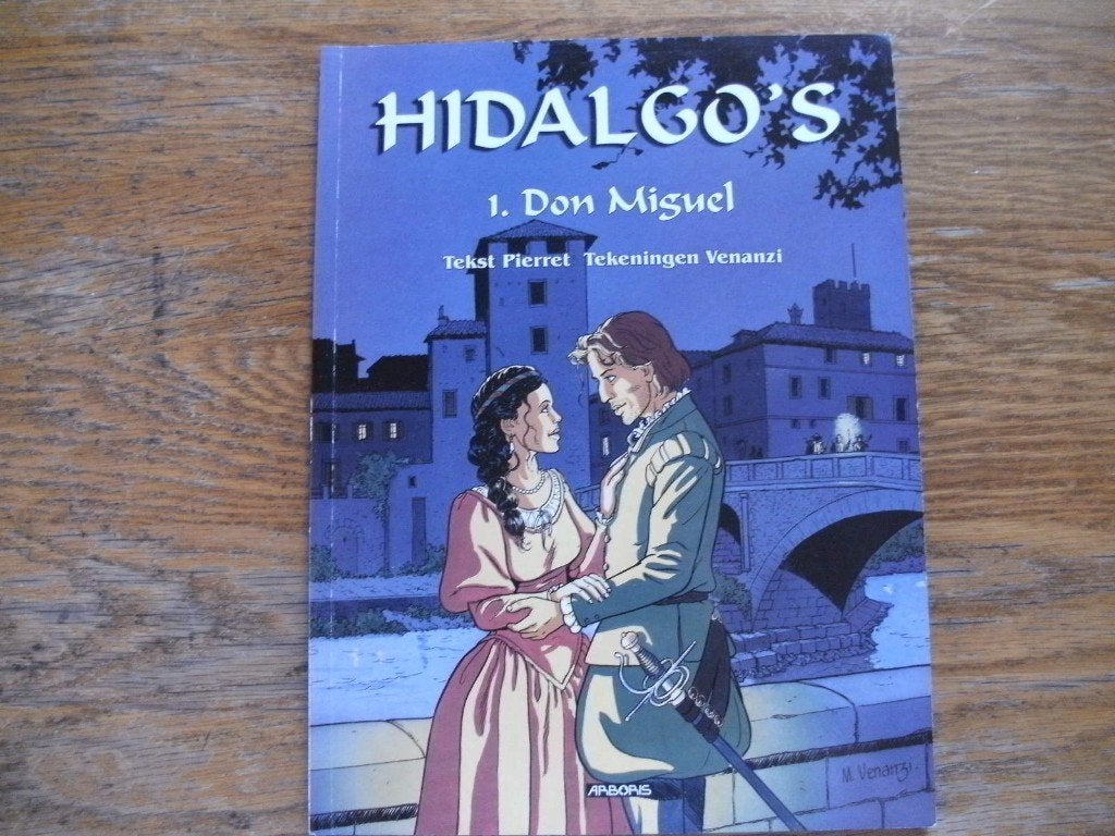 Hidalgo's. 1. Don Miquel. Tekst: Michel Pierret., Eén stripboek, Michel Pierret, Ophalen of Verzenden, Zo goed als nieuw