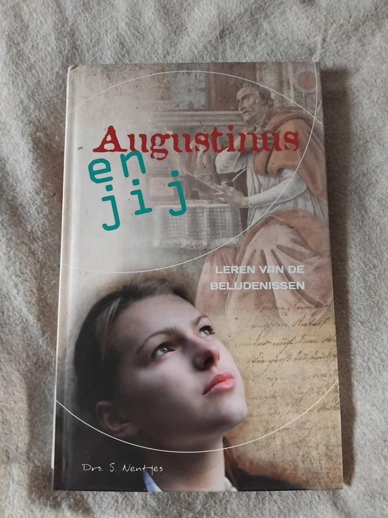 Augustinus en jij: Leren van de Belijdenissen, Ophalen of Verzenden, Gelezen, Drs. S. Nentjes, Christendom | Katholiek